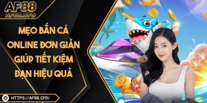 Mẹo Bắn Cá Online Đơn Giản