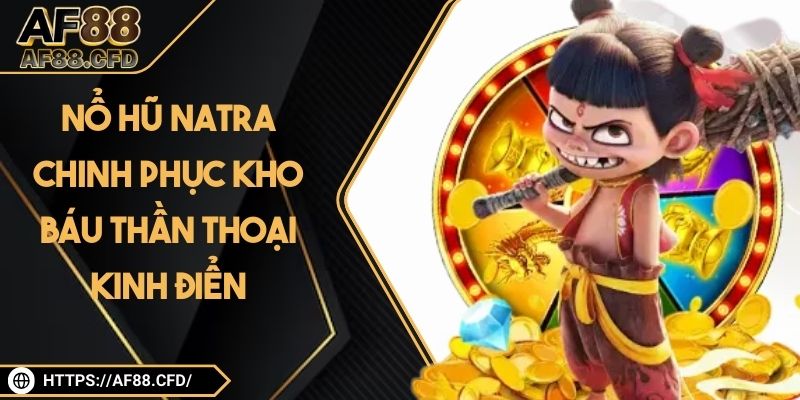 Nổ Hũ Natra